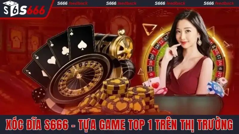 Xóc đĩa S666